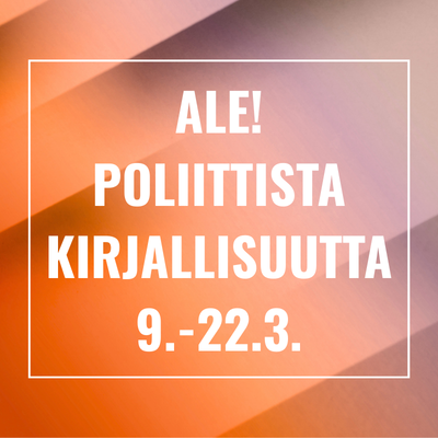 Poliittista kirjallisuutta -teksti.