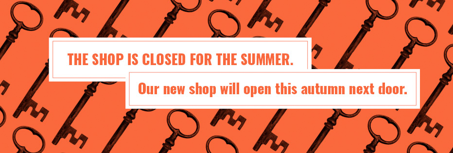 The shop is closed for the summer.