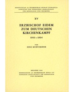 Erzbischof Eidem zum deutschen Kirchenkampf 1933 - 1934