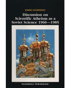 Discussion on scientific atheism as a Soviet science 1960–1985