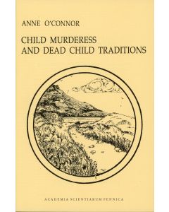 Child murderess and dead child traditions