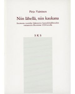 Niin lähellä, niin kaukana