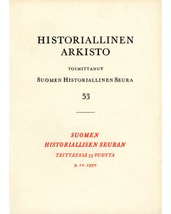 Suomen Historiallisen Seuran täyttäessä 75 vuotta 9.11.1950