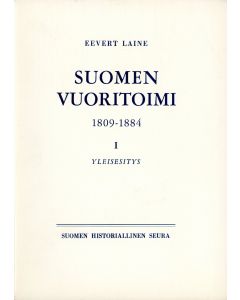 Suomen vuoritoimi 1809 - 1884. Osa I