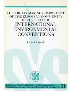 Treaty-Making Competence of the European Community in the Field of International Environmental Conventions