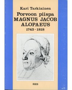 Porvoon piispa Magnus Jacob Alopaeus 1743 - 1818