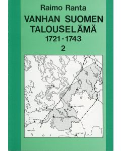 Vanhan Suomen talouselämä 1721 - 1743. Osa II