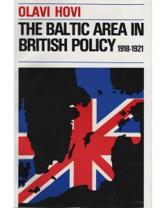 Baltic Area in British Policy 1918–1921