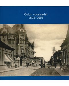 Oulun vuosisadat 1605–2005