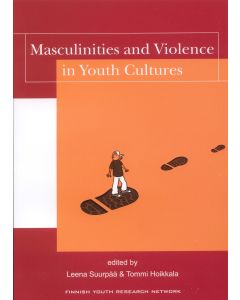 Masculinities and Violence in Youth Cultures