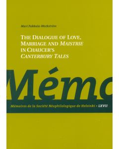Dialogue of Love, Marriage and Maistrie in Chaucer’s Canterbury Tales