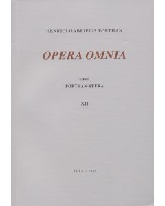 Henrici Gabrielis Porthan Opera Omnia XII