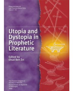 Utopia and Dystopia in Prophetic Literature