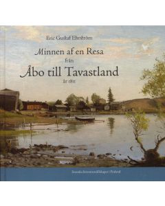 Minnen af en Resa från Åbo till Tavastland Junii och Julii Månader År 1811