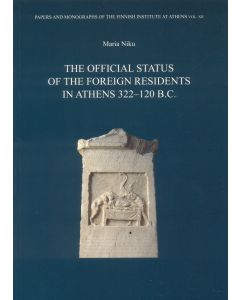 Official Status of the Foreign Residents in Athens, 322–120 B.C.
