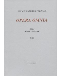 Henrici Gabrielis Porthan Opera Omnia XIII