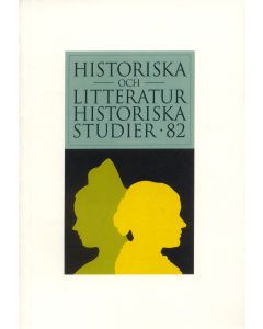 Historiska och litteraturhistoriska studier 82