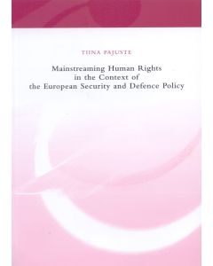 Mainstreaming Human Rights in the Context of the European Security and Defence Policy
