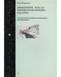 Arkkitehdit, sota ja yhdyskuntasuhteiden hallinta