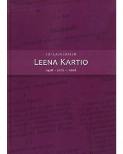 Juhlajulkaisu Leena Kartio 1938 – 30/8 – 2008