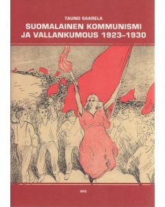 Suomalainen kommunismi ja vallankumous 1923–1930