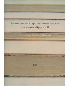 Suomalaisen Kirjallisuuden Seuran julkaisut 1834–2008