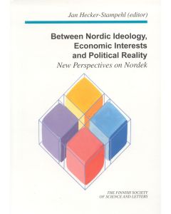 Between Nordic Ideology, Economic Interests and Political Reality