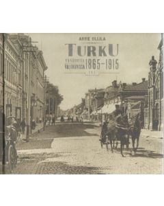 Turku vanhoissa valokuvissa 1865‒1915