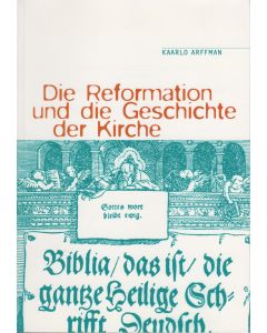 Reformation und die Geschichte der Kirche