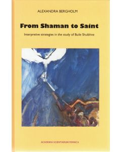 From Shaman to Saint