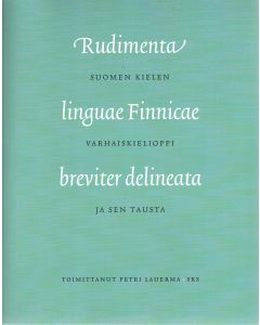 Rudimenta linguae Finnicae breviter delineata