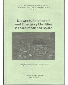 Networks, Interaction and Emerging Identities in Fennoscandia and Beyond