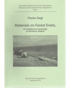 Materials on Forest Enets, an Indigenous Language of Northern Siberia