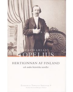 Hertiginnan af Finland och andra historiska noveller