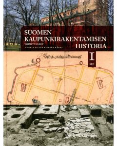Suomen kaupunkirakentamisen historia I‒II