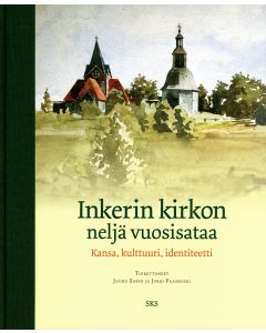 Inkerin kirkon neljä vuosisataa