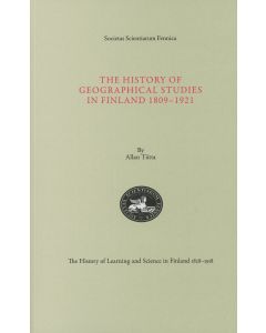 The History of Geographical Studies in Finland 1809–1921