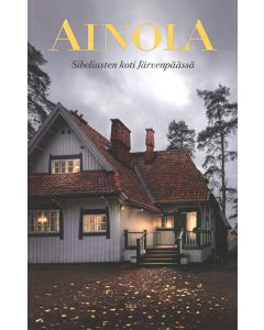 Ainola – Sibeliusten koti Järvenpäässä