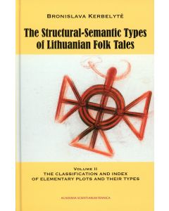 Structural-Semantic Types of Lithuanian Folk Tales, Vol. 2