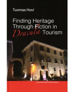 Finding Heritage Through Fiction in Dracula Tourism