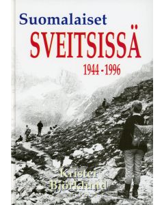 Suomalaiset Sveitsissä 1944-1996