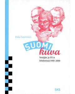Suomi-kuva Venäjän ja EU:n lehdistössä 1990–2000
