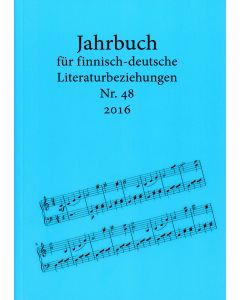 Jahrbuch für finnisch-deutsche Literaturbeziehungen 48 / 2016