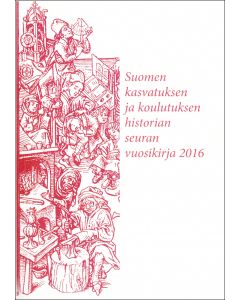 Suomen kasvatuksen ja koulutuksen historian seuran vuosikirja 2016