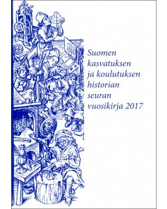 Suomen kasvatuksen ja koulutuksen historian seuran vuosikirja 2017