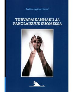 Turvapaikanhaku ja pakolaisuus Suomessa