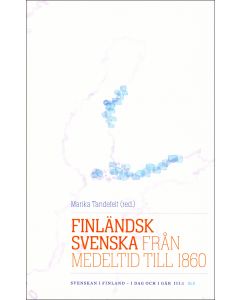 Finländsk svenska från medeltid till 1860
