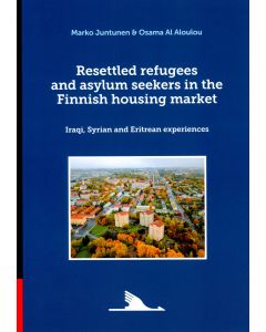 Resettled Refugees and Asylum Seekers in the Finnish Housing Market
