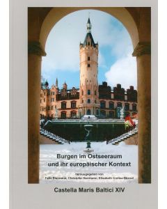 Burgen im Ostseeraum und ihr europäischer Kontext