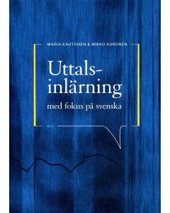 Uttalsinlärning med fokus på svenska